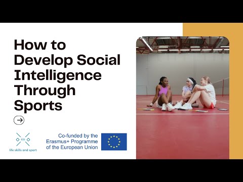 Embedded thumbnail for How to Develop Social Intelligence Through Sports
